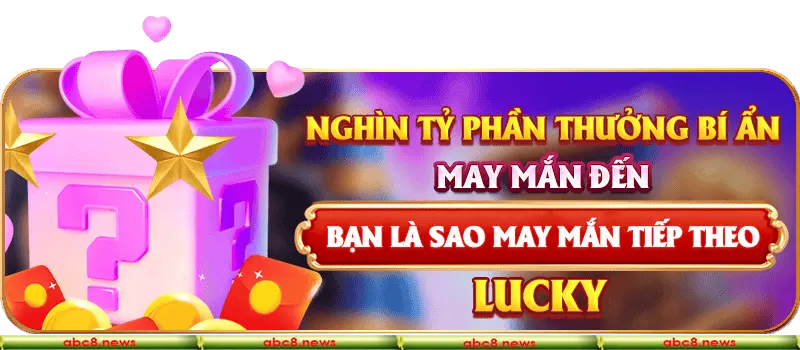 May mắn bí ẩn